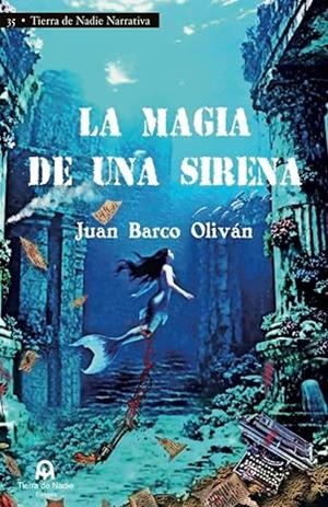 LA MAGIA DE UNA SIRENA | 9791399107333 | BARCO OLIVÁN, JUAN