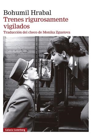 TRENES RIGUROSAMENTE VIGILADOS | 9788410317468 | HRABAL, BOHUMIL