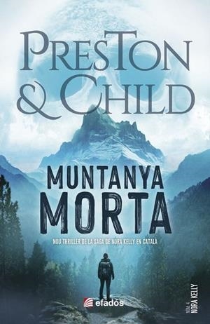 LA MUNTANYA MORTA. NORA KELLY 4 | 9791387658687 | PRESTON, DOUGLAS / CHILD, LINCOLN