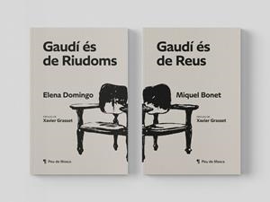 GAUDÍ ÉS DE REUS / GAUDÍ ÉS DE RIUDOMS | 9788412499797 | BONET PINYOL, MIQUEL/DOMINGO BASORA, ELENA
