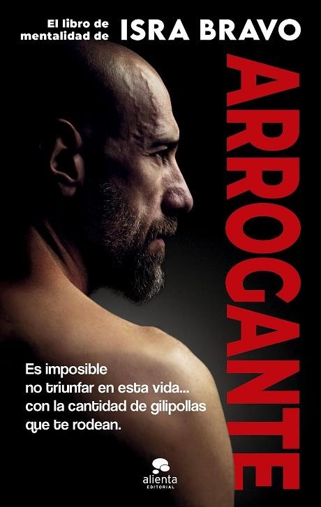 ARROGANTE. EL LIBRO DE MENTALIDAD DE ISRA BRAVO | 9788413444666 | BRAVO, ISRA
