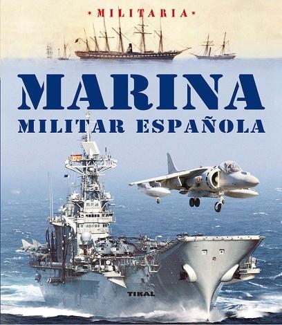 MARINA MILITAR ESPAÑOLA | 9788499280745 | FRANCO, HERMENEGILDO/VÁZQUEZ, JUAN