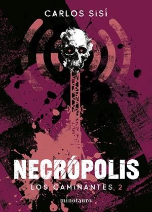 NECROPOLIS. LOS CAMINANTES 2 | 9788445022351 | SISÍ, CARLOS