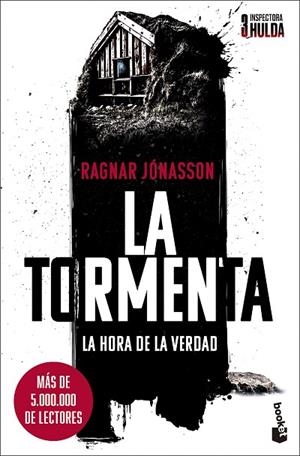 LA TORMENTA LA HORA DE LA VERDAD (SERIE INSPECTORA HULDA, 3) | 9788432249624 | JÓNASSON, RAGNAR