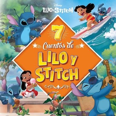 7 CUENTOS DE LILO & STITCH RECOPILATORIO DE CUENTOS | 9791387901516 | DISNEY