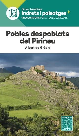 POBLES DESPOBLATS DEL PIRINEU. 18 EXCURSIONS | 9788470112065 | DE GRACIA LAGO, ALBERT