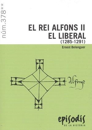 EL REI ALFONS II EL LIBERAL (1285-1291) | 9788423209194 | BELENGUER CEBRIÀ, ERNEST