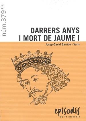 DARRERS ANYS I MORT DE JAUME I | 9788423209200 | GARRIDO I VALLS, JOSEP-DAVID