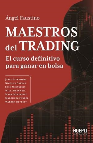 MAESTROS DEL TRADING. EL CURSO DEFINITIVO PARA GANAR EN BOLSA | 9791254990766 | FAUSTINO, ÁNGEL