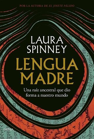 LENGUA MADRE UNA RAÍZ ANCESTRAL QUE DIO FORMA A NUESTRO MUNDO | 9788491998785 | SPINNEY, LAURA