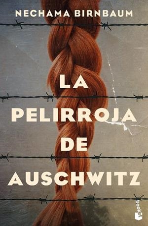 LA PELIRROJA DE AUSCHWITZ | 9788467081718 | BIRNBAUM, NECHAMA