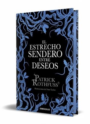EL ESTRECHO SENDERO ENTRE DESEOS (EDICIÓN ESPECIAL LIMITADA) | 9788466390682 | ROTHFUSS, PATRICK
