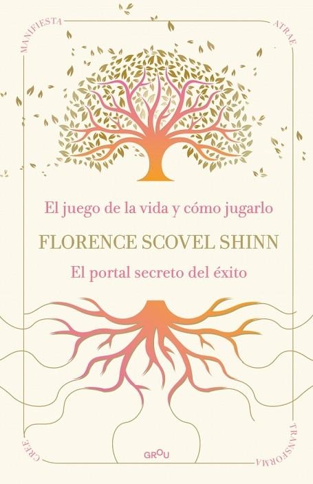 LA SABIDURÍA DE FLORENCE SCOVEL SHINN: EL JUEGO DE LA VIDA Y CÓMO JUGARLO Y EL P | 9791387972523 | SCOVEL SHINN, FLORENCE