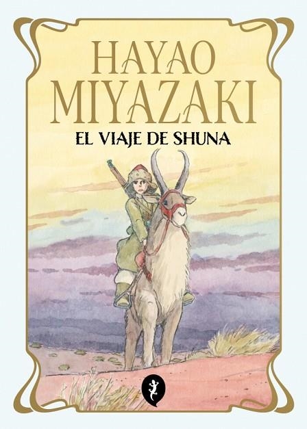 EL VIAJE DE SHUNA | 9788419981172 | MIYAZAKI, HAYAO