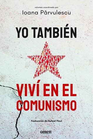 YO TAMBIÉN VIVÍ EN EL COMUNISMO | 9791399167900 | PÂRVULESCU, IOANA