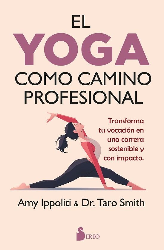 EL YOGA COMO CAMINO PROFESIONAL | 9791387974053 | IPPOLITI, AMY/SMITH, TARO