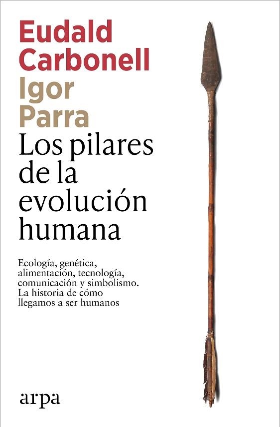 LOS PILARES DE LA EVOLUCIÓN HUMANA | 9791387833541 | CARBONELL, EUDALD/PARRA, IGOR
