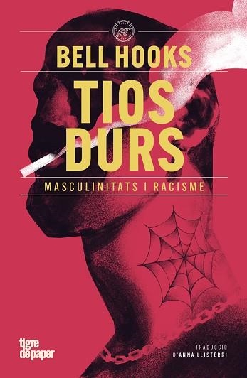 TIOS DURS. MASCULINITATS I RACISME | 9791387645205 | HOOKS, BELL