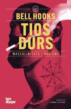 TIOS DURS. MASCULINITATS I RACISME | 9791387645205 | HOOKS, BELL