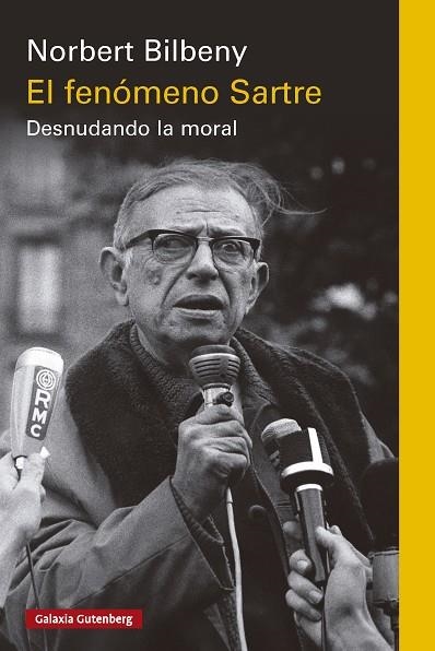 EL FENÓMENO SARTRE DESNUDANDO LA MORAL | 9791387605926 | BILBENY, NORBERT