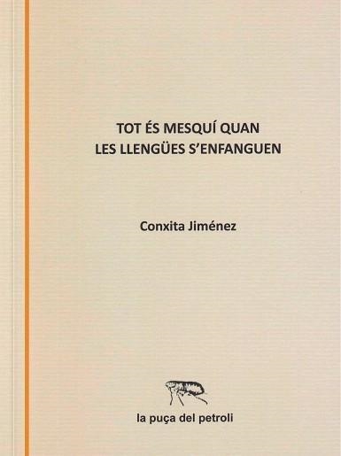 TOT ÉS MESQUÍ QUAN LES LLENGÜES S'ENFANGUEN | 9791399101720 | JIMÉNEZ ABRIL, CONXITA