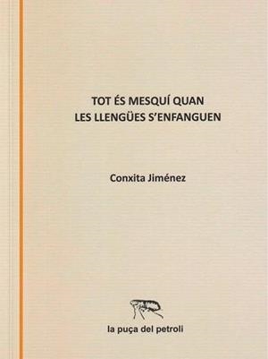 TOT ÉS MESQUÍ QUAN LES LLENGÜES S'ENFANGUEN | 9791399101720 | JIMÉNEZ ABRIL, CONXITA