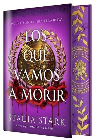 LOS QUE VAMOS A MORIR. EL IMPERIO DE LA SANGRE 1 (EDICIÓN CANTOS PINTADOS) | 9791387711689 | STARK, STACIA