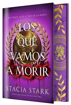 LOS QUE VAMOS A MORIR. EL IMPERIO DE LA SANGRE 1 (EDICIÓN CANTOS PINTADOS) | 9791387711689 | STARK, STACIA