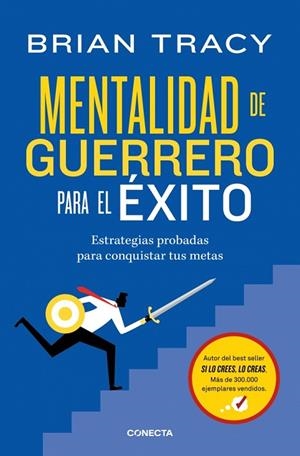 MENTALIDAD DE GUERRERO PARA EL ÉXITO. ESTRATEGIAS PROBADAS PARA CONQUISTAR TUS METAS | 9791387513092 | TRACY, BRIAN
