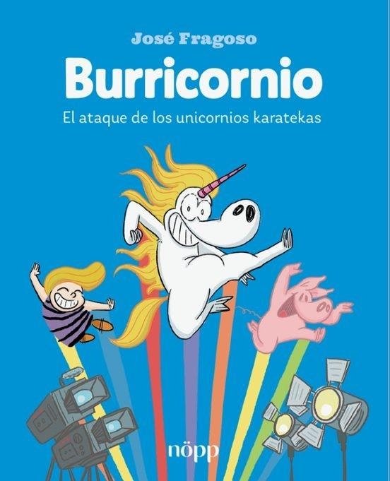 BURRICORNIO. EL ATAQUE DE LOS UNICORNIOS KARATEKAS | 9791399079258 | FRAGOSO, JOSÉ