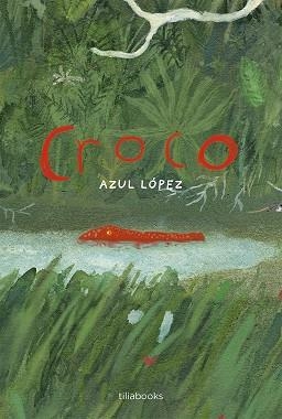 CROCO | 9791399184716 | LÓPEZ, AZUL
