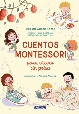 CUENTOS MONTESSORI PARA CRECER SIN PRISA (LLETRA LLIGADA) | 9788448872878 | CIMAS PAZOS, MELISSA