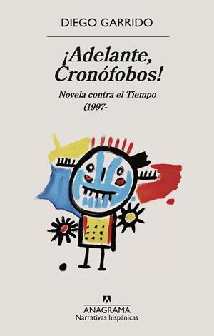 ¡ADELANTE, CRONÓFOBOS!  NOVELA CONTRA EL TIEMPO (1997- | 9788433949257 | GARRIDO, DIEGO