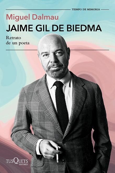 JAIME GIL DE BIEDMA RETRATO DE UN POETA | 9788411077750 | DALMAU SOLER, MIGUEL