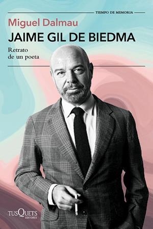JAIME GIL DE BIEDMA RETRATO DE UN POETA | 9788411077750 | DALMAU SOLER, MIGUEL
