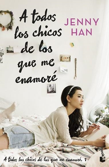 A TODOS LOS CHICOS DE LOS QUE ME ENAMORÉ. TRILOGÍA A TODOS LOS CHICOS DE LOS QUE ME ENAMORÉ, 1 | 9788408273899 | HAN, JENNY