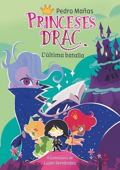 PRINCESAS DRAGÓN 21 LA ÚLTIMA BATALLA | 9788410555341 | MAÑAS ROMERO, PEDRO