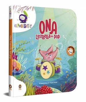 ONA, L'ESTRELLA DEL POP (NETEJA OCEANS) | 9788410318779 | EL POT PETIT