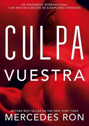 CULPA VUESTRA (CULPABLES 4)  -- A LA VENTA EL 5 DE MAYO DE 2026 --- | 9791387924515 | RON, MERCEDES