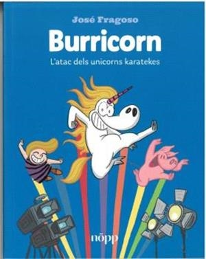 BURRICORN. L'ATAC DELS UNICORNS KARATEKES | 9791399079265 | FRAGOSO, JOSÉ