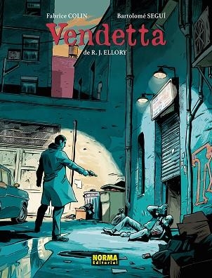VENDETTA | 9788467983982 | SEGUI NICOLAU, BARTOLOME/FABRICE COLIN/R. J. ELLORY