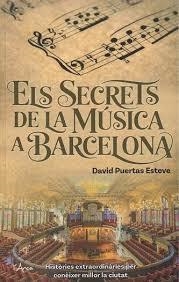 ELS SECRETS DE LA MÚSICA A BARCELONA | 9788412882391 | PUERTAS ESTEVE, DAVID