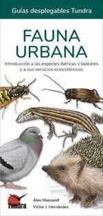 FAUNA URBANA. INTRODUCCIO A LES ESPECIES IBERIQUES I BALEARS I ELS SEUS SERVEIS ECOSISTEMICS | 9788419624628 | ALEX MASCARELL I VICTOR J HERNANDEZ