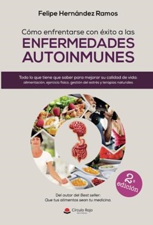 CÓMO ENFRENTARSE CON ÉXITO A LAS ENFERMEDADES AUTOINMUNES | 9791370086480 | HERNÁNDEZ RAMOS, FELIPE
