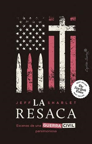 LA RESACA ESCENAS DE UNA GUERRA CIVIL PARSIMONIOSA | 9791399105865 | SHARLET, JEFF