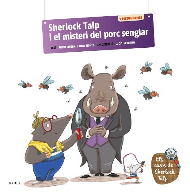 SHERLOCK TALP I EL MISTERI DEL PORC SENGLAR + PICTOGRAMES (LLETRA LLIGADA) | 9788447955701 | ANTÓN BLANCO, ROCÍO/NÚÑEZ MADRID, LOLA