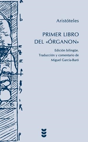 EL PRIMER LIBRO DEL "ÓRGANON" | 9788430118182 | ARISTOTELES