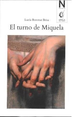 EL TURNO DE MIQUELA | 9791399009798 | BRISA, LUCÍA BORONAT
