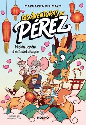 LAS AVENTURAS DE PÉREZ 1 MISIÓN JAPÓN: EL RETO DEL DRAGÓN | 9788427255852 | DEL MAZO, MARGARITA