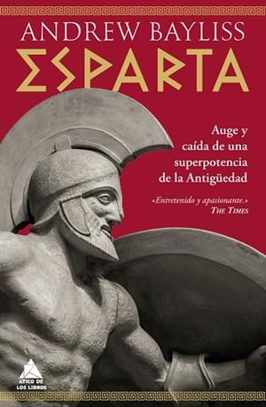 ESPARTA. AUGE Y CAÍDA DE UNA SUPERPOTENCIA DE LA ANTIGÜEDAD | 9791387592639 | BAYLISS, ANDREW